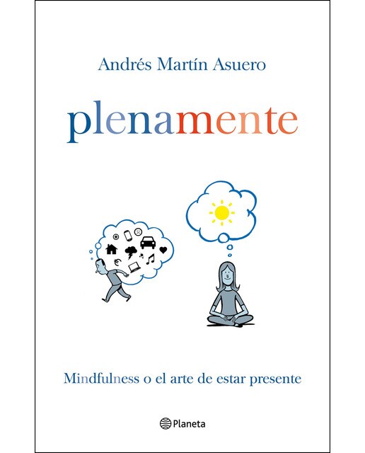 Plena mente: Mindfulness o el arte de estar presente (Capa mole com abas) 1