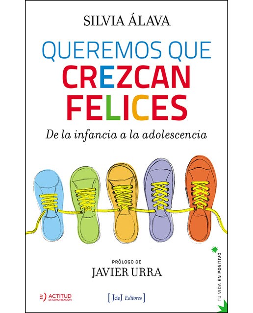 Imagem 0 de Queremos que crezcan felices: De la infancia a la adolescencia(Tapa blanda)
