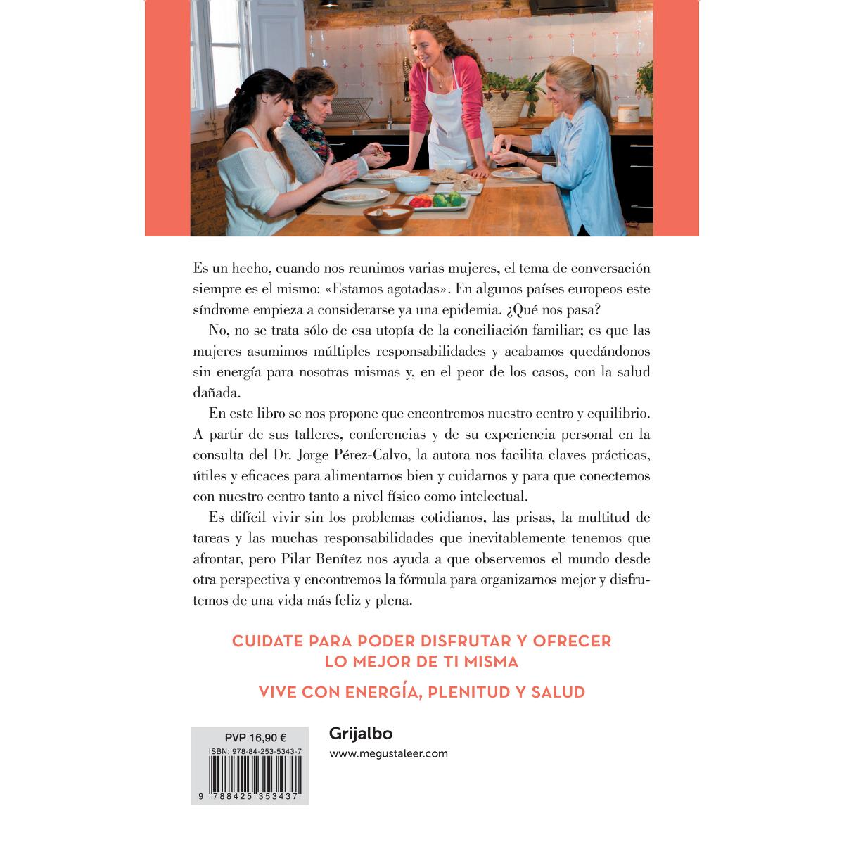 Mujeres agotadas y cómo dejar de serlo: Cambia de hábitos y duplica tu energía(Tapa blanda) 2