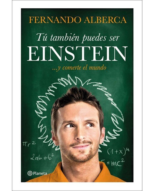 Tú también puedes ser Einstein: ... y comerte el mundo (Capa mole com abas) 1