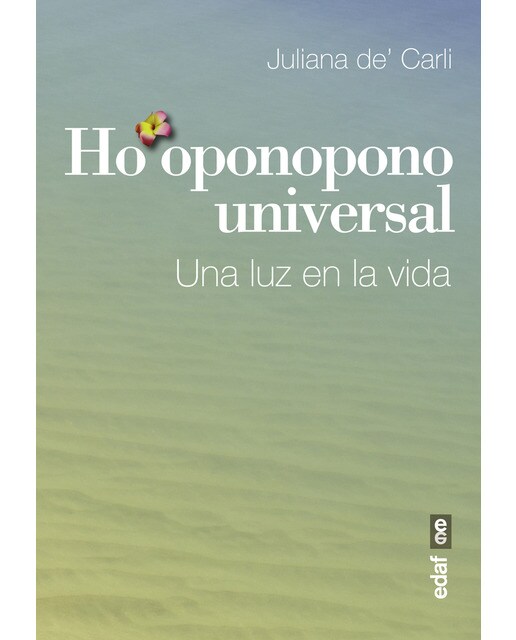 Ho'oponopono universal: Una luz en la vida (Capa mole) 1