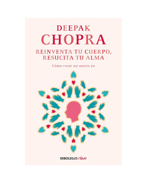 Reinventa tu cuerpo, resucita tu alma: Cómo crear un nuevo yo (Bolsillo) (Tapa blanda) 1