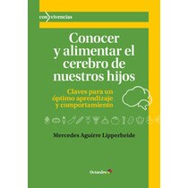 Imagem 0 de Conocer y alimentar el cerebro de nuestros hijos: Claves para un óptimo aprendizaje y comportamiento(Tapa blanda)