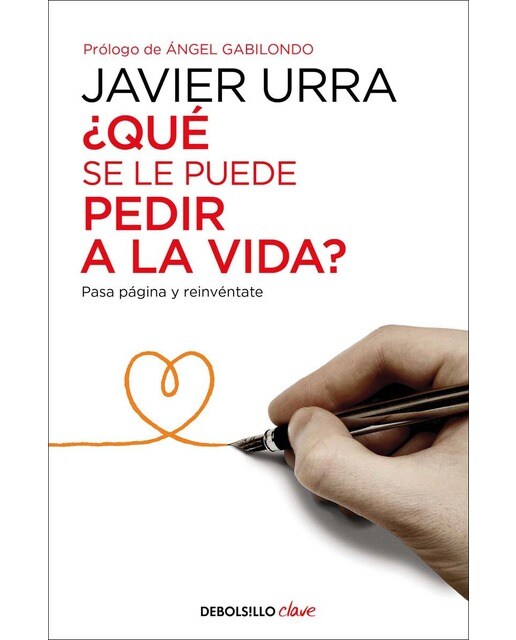 Imagen 0 de ¿Qué se le puede pedir a la vida?: Pasa página y reinvéntate  (Tapa blanda)
