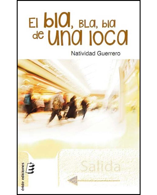El bla, bla, bla de una loca 1