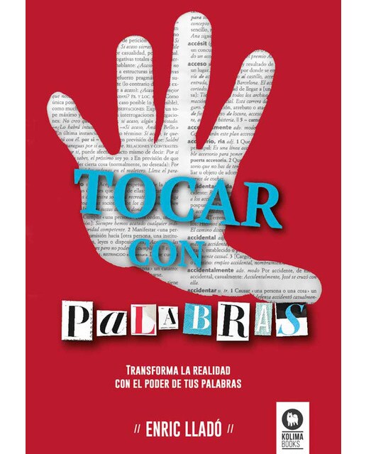 Imagen 0 de Tocar con palabras: Transforma la realidad con el poder de tus palabras