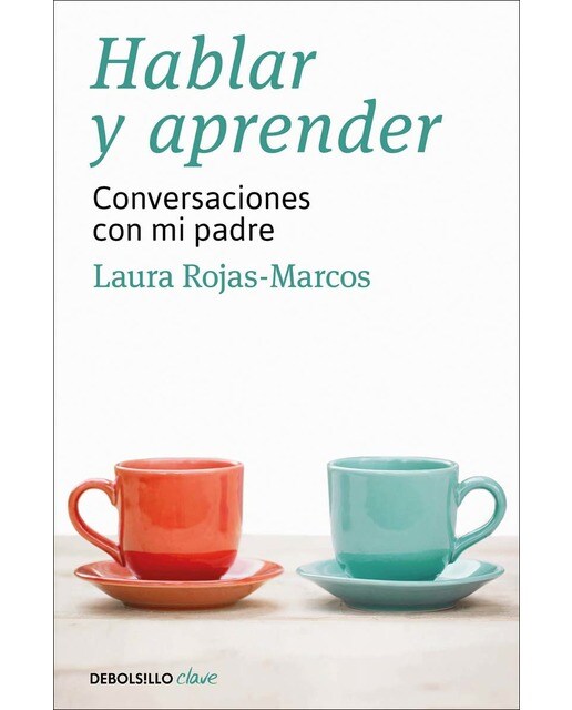 Imagen 0 de Hablar y aprender: Conversaciones con mi padre (Tapa blanda)