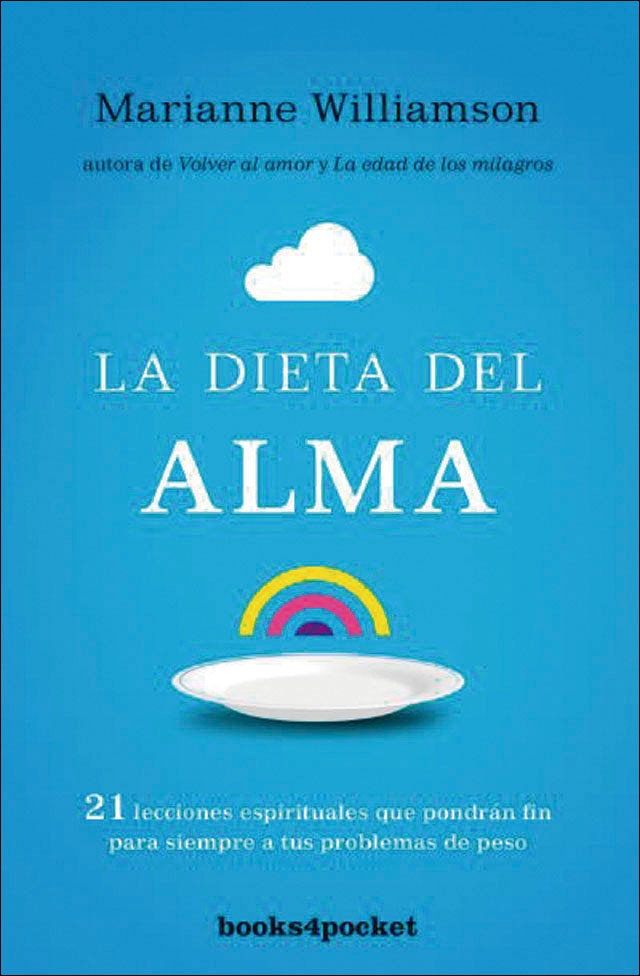 La dieta del alma: 21 lecciones espirituales que pondrán fin para siempre a tus problemas de peso (Bolsillo) (Tapa blanda) 1