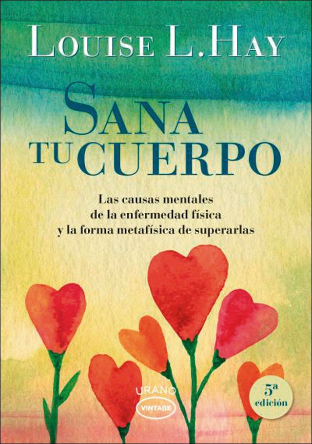 Imagem 0 de Sana tu cuerpo: Las causas mentales de la enfermedad física y las formas metafísicas de superarlas(Tapa blanda)