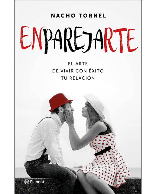 Enparejarte: El arte de vivir con éxito tu relación (Capa mole com abas) 1