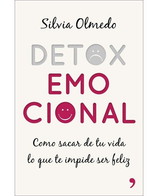 Detox emocional: Cómo sacar de tu vida lo que te impide ser feliz (Capa mole com abas) 1