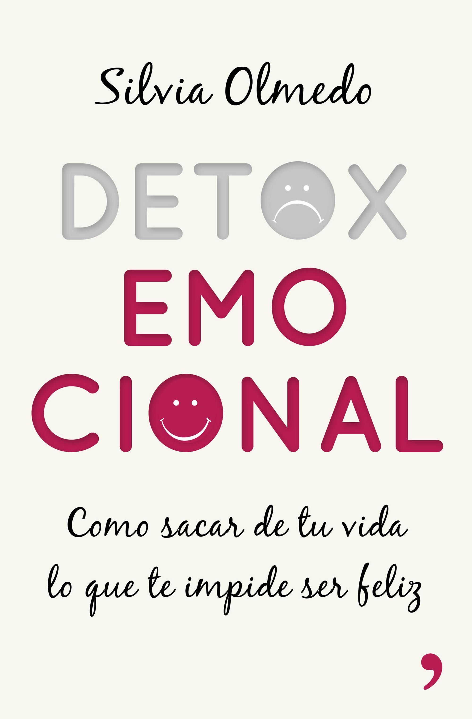 Detox emocional: Cómo sacar de tu vida lo que te impide ser feliz (Capa mole com abas) 2
