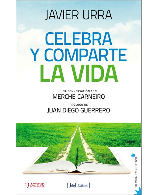 Celebra y comparte la vida: Conversación con merche carneiro(Tapa blanda) 1