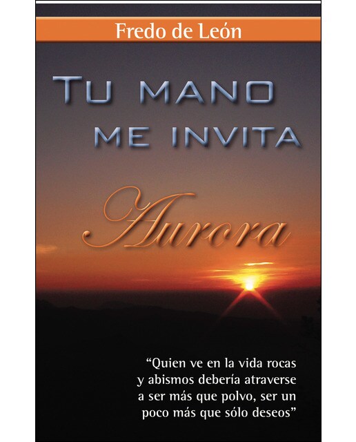 Tu mano me invita: Aurora(Tapa blanda) 1