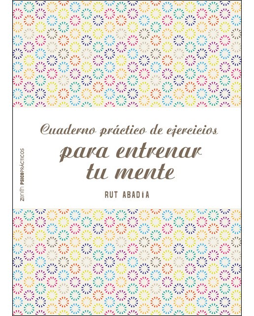Cuaderno práctico de ejercicios para entrenar tu mente(Tapa blanda) 1