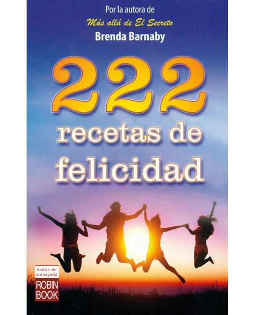 222 Recetas De Felicidad 1