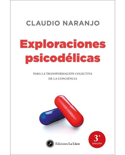 Imagen 0 de Exploraciones psicodélicas: para la transformación colectiva de la conciencia  (Tapa blanda con solapas)
