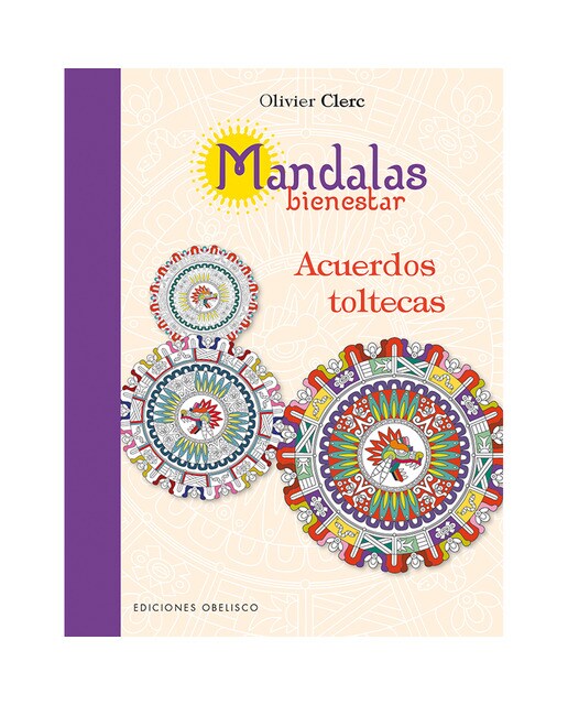 Mandalas Bienestar. Acuerdos Toltecas 1