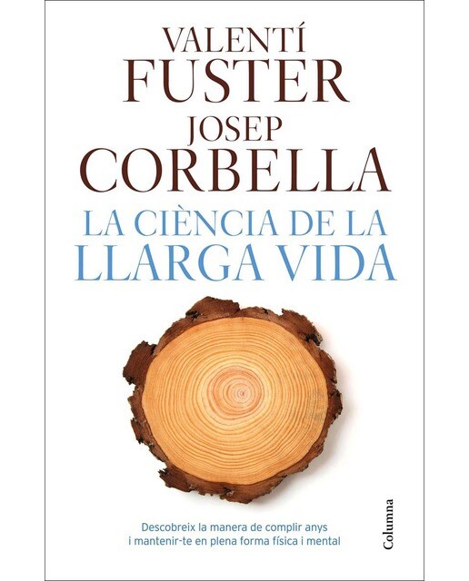 Imagem 0 de La ciència de la llarga vida: Descobreix la manera de fer anys i matenir-te en plena forma física i mental(Tapa dura)