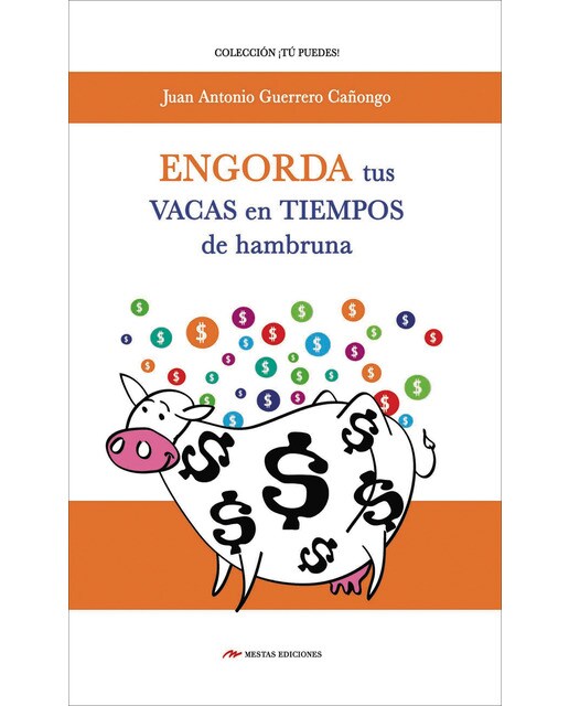 Imagem 0 de Engorda tus vacas en tiempo de hambruna(Tapa blanda)