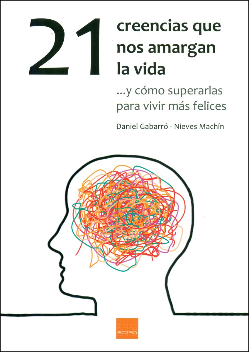 21 creencias que nos amargan la vida 1