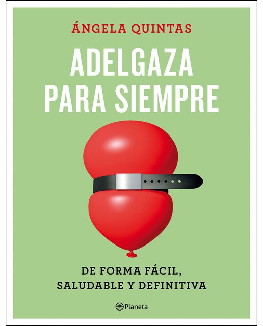 Adelgaza para siempre: De forma fácil, saludable y definitiva (Capa mole com abas) 1