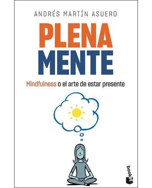 Plena mente: Mindfulness o el arte de estar presente(Bolsillo) (Tapa blanda) 1