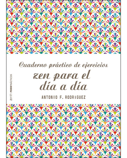 Cuaderno práctico de ejercicios zen para el día a día(Tapa blanda) 1