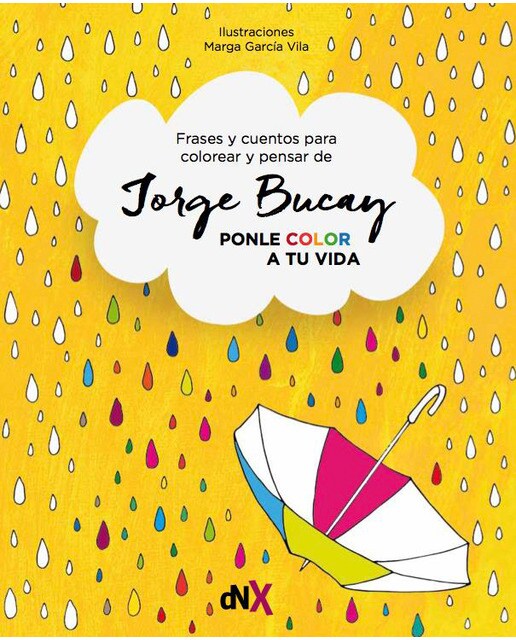 Ponle color a tu vida: Cuentos para colorear y pensar(Tapa blanda) 1