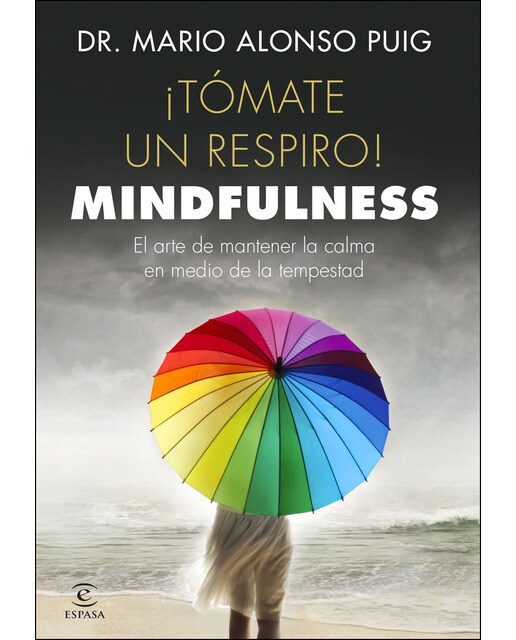 Imagen 0 de TÓMATE UN RESPIRO. MINDFULNESS.  (Tapa blanda con solapas Tapa blanda)