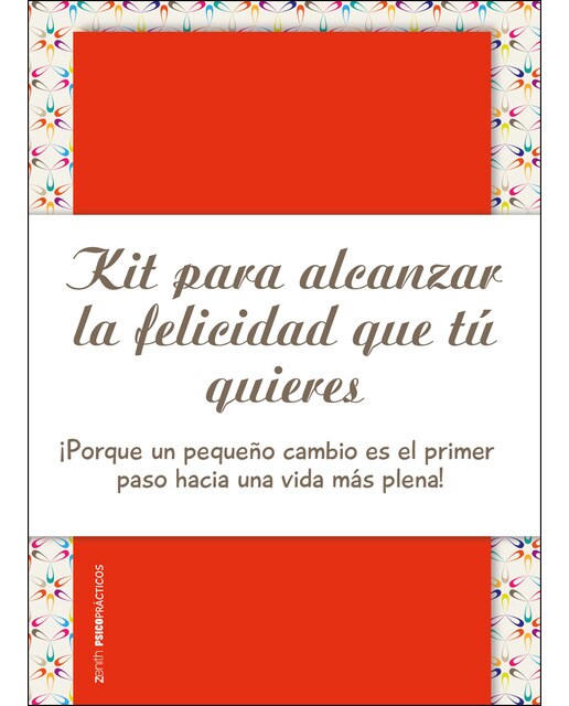 Kit para alcanzar la felicidad que tú quieres 1