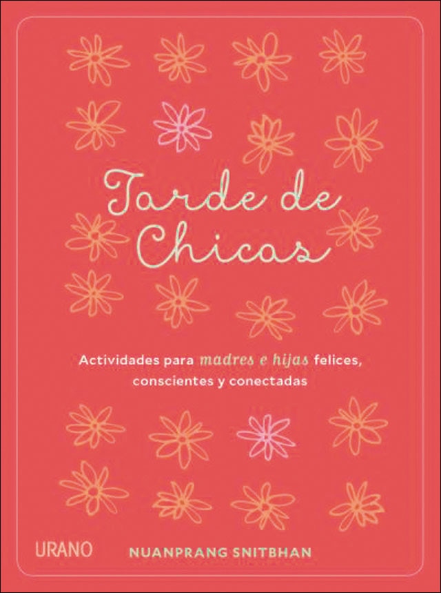 Tarde de chicas: Actividades para madres e hijas felices, conscientes y conectadas(Tapa blanda) 1