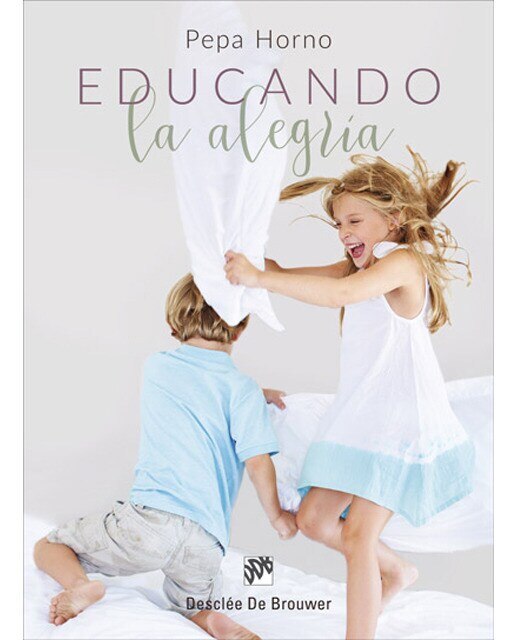 Imagen 0 de Educando la alegría  (Tapa blanda con solapas)