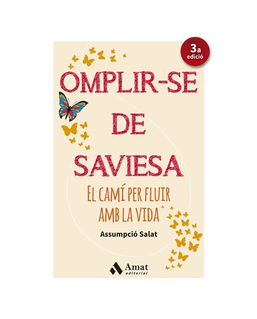 Imagen 0 de Omplir-se de saviesa: El camí per fluir amb la vida (Tapa blanda con solapas)
