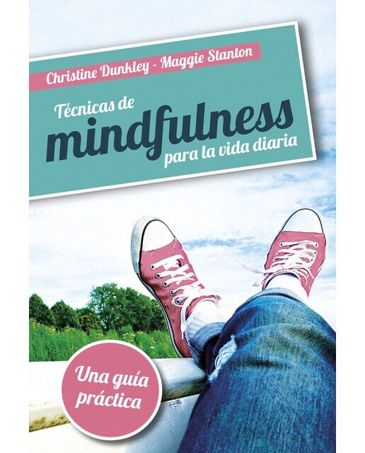 Técnicas de mindfulness para la vida diaria(Tapa blanda) 1