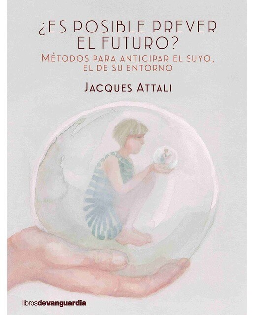 ¿Es posible prever el futuro?: El de uno mismo, el de los demás (Capa mole com abas) 1