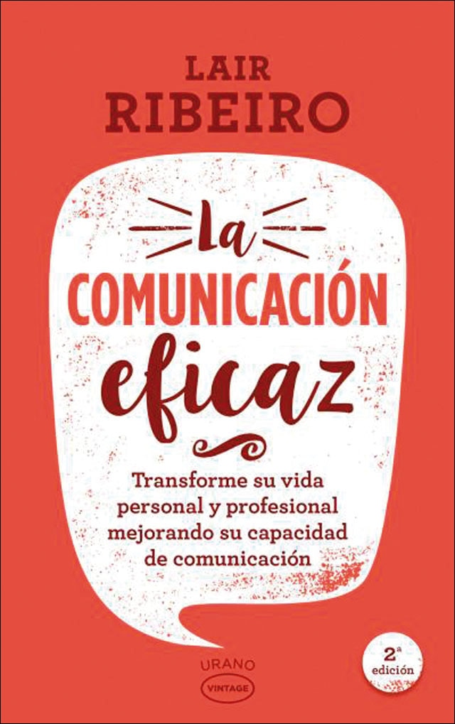 La comunicación eficaz: Transforme su vida personal y profesional mejorando su capacidad de comunicación(Tapa blanda) 1