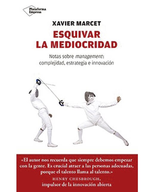 Esquivar La Mediocridad: Notas Sobre Management: Complejidad. Estratégia E Innovación 1