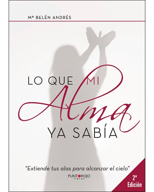 Lo Que Mi Alma Ya Sabía (2ª Edición) 1