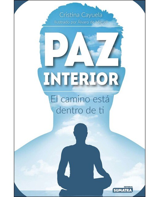 Imagen 0 de Paz interior: El camino está dentro de ti (Tapa blanda)