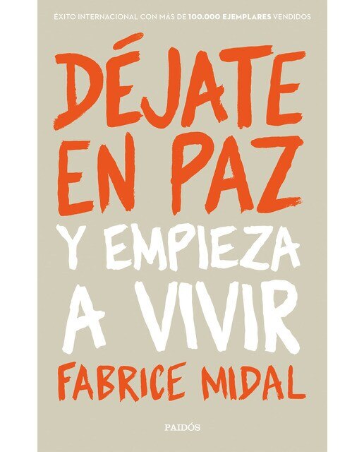 Imagen 0 de Déjate en paz: Y empieza a vivir  (Tapa blanda con solapas)