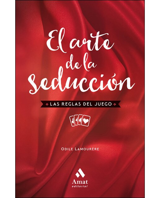 El Arte De La Seducción Ne: Las Reglas Del Juego 1