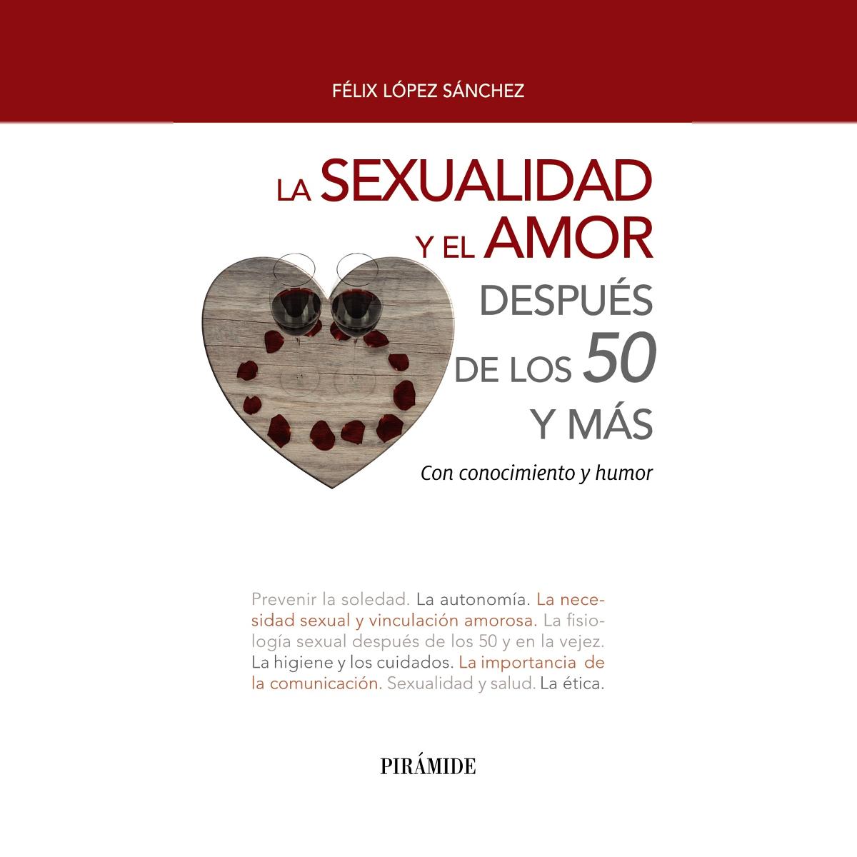 Imagem 0 de La sexualidad y el amor después de los 50 y más: Con conocimiento y humor (Capa mole com abas)