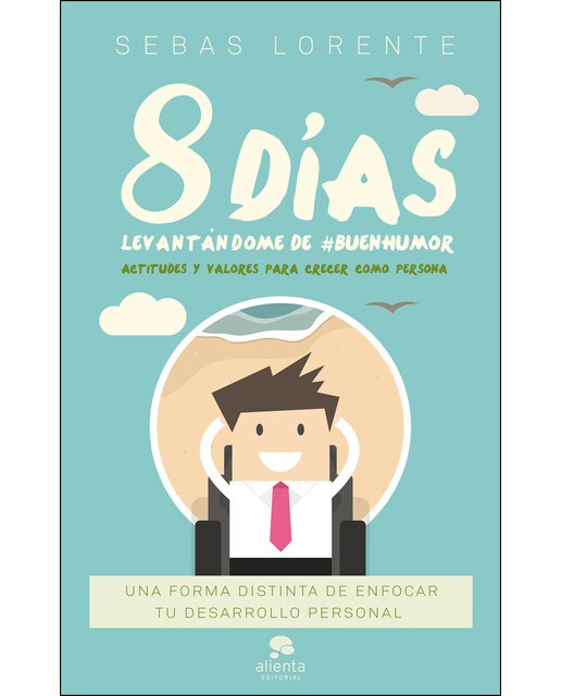 8 días levantándome de #BuenHumor: Actitudes y valores para crecer como persona (Capa mole com abas) 1