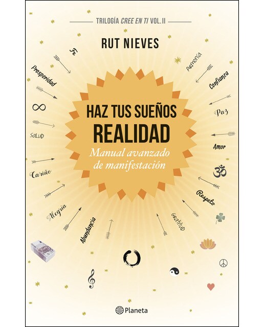 Imagem 0 de Haz tus sueños realidad: Manual avanzado de manifestación. Trilogía Cree en ti Vol. II (Capa dura)