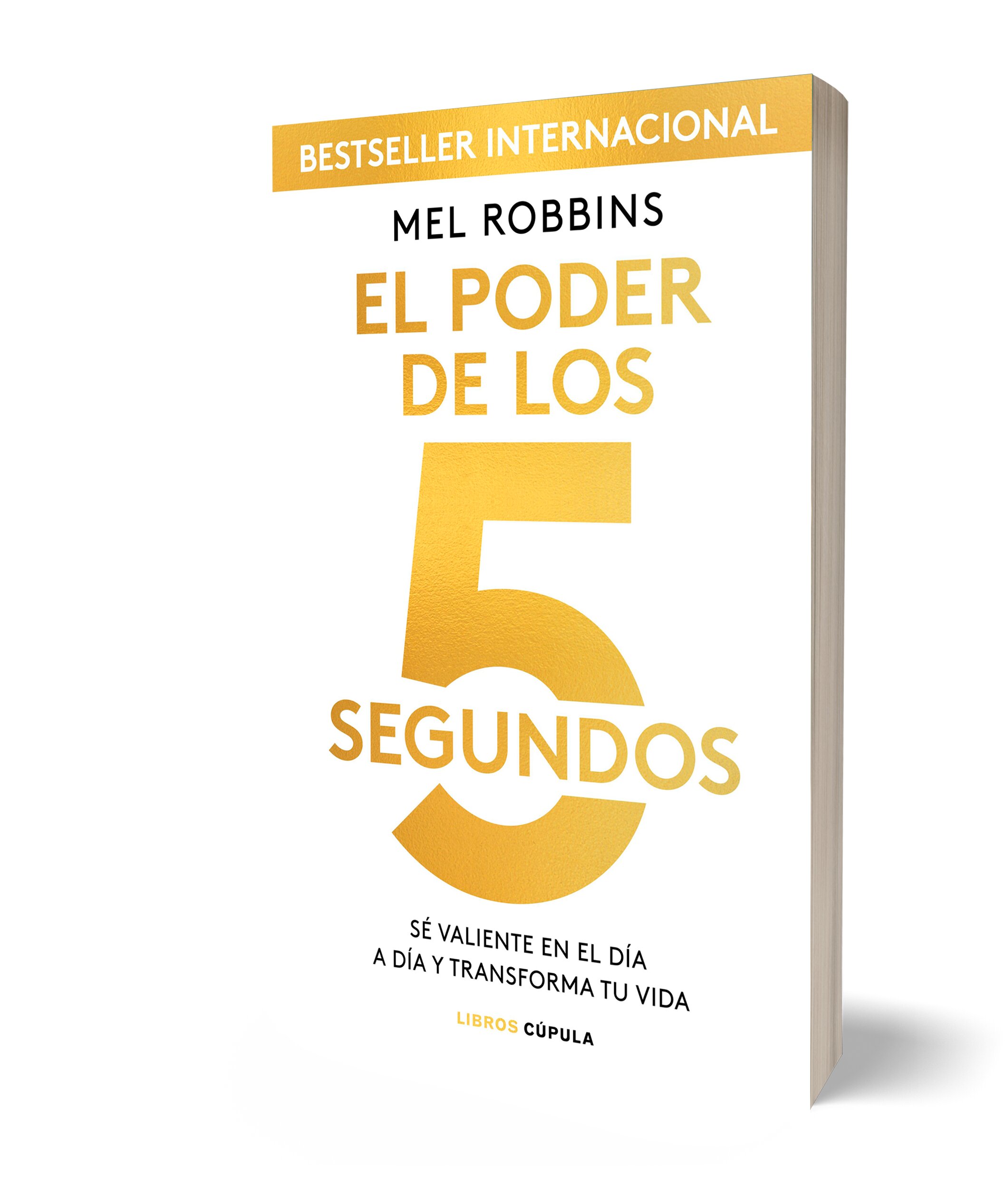 El poder de los 5 segundos: Sé valiente en el día a día y transforma tu vida (Capa mole com abas) 2