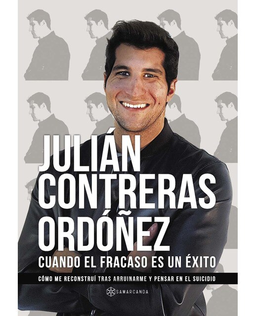 Cuando El Fracaso Es Un Éxito: Cómo Me Reconstruí Tras Arruinarme Y Pensar En El Suicidio 1
