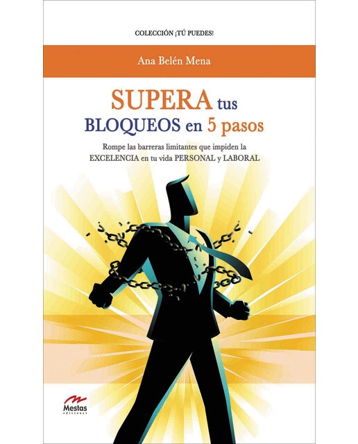 Imagem 0 de Supera tus bloqueos en 5 pasos: Rompe las barreras limitantes que impiden la excelencia en tu vida personal y laboral(Tapa blanda)