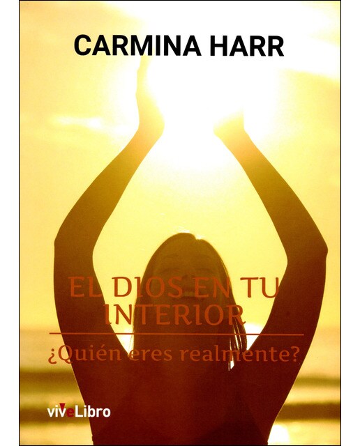 El Dios En Tu Interior: ¿Quién Eres Realmente? 1