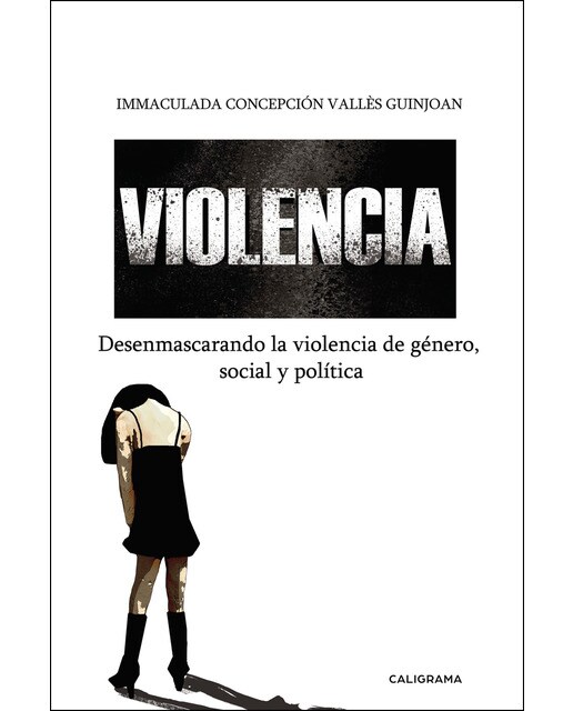 Violencia: Desenmascarando la violencia de género, política y social(Tapa blanda) 1